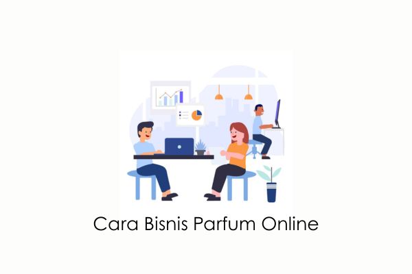 cara bisnis parfum online