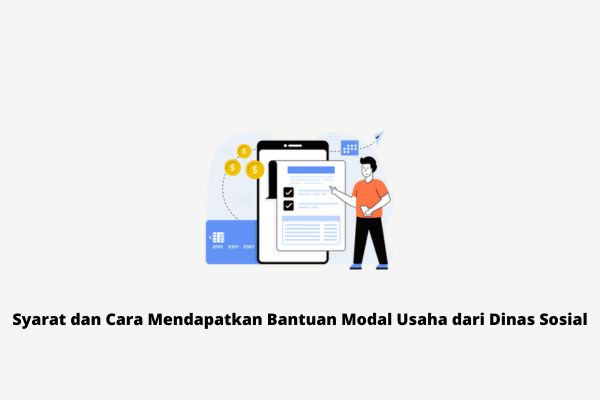 Cara Mendapatkan Bantuan Modal Usaha dari Dinas Sosial 5 1