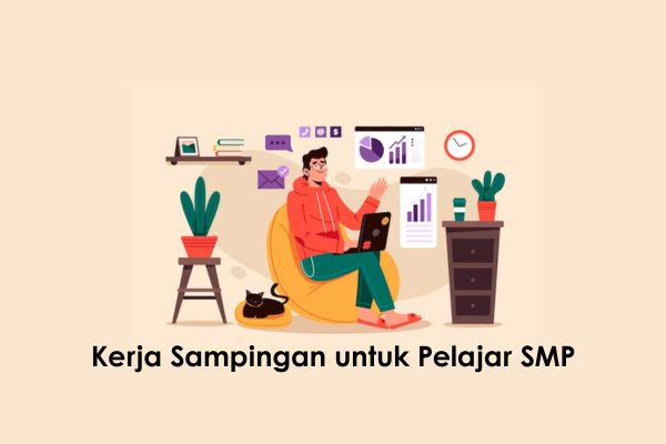 kerja sampingan untuk pelajar smp