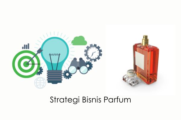 strategi bisnis parfum