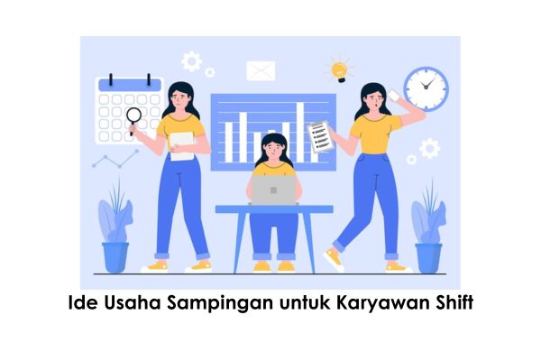 usaha sampingan untuk karyawan shift